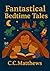 Fantastical Bedtime Tales
