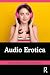 Audio Erotica