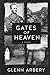 Gates of Heaven: A Novel