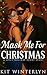 Mask Me for Christmas: A Sp...