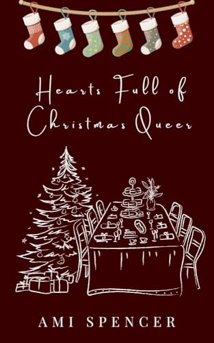 Hearts Full of Christmas Queer: A Leeds, Laugh, Love Novella (Kindle Edition)