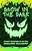 Grow in the Dark: Longest N...