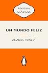 Un mundo feliz: E...