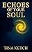 Echoes of Your Soul
