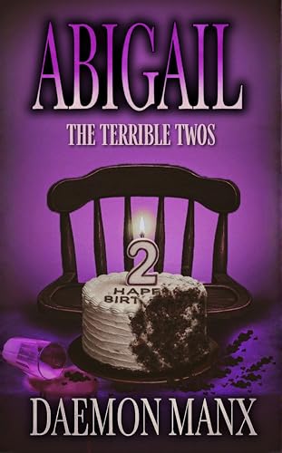 Abigail: The Terrible Twos (Kindle Edition)