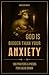God Is Bigger Than Your Anxiety by Jonathan Baily