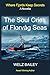 The Soul Cries of Florvag Seas by Welz Bailey