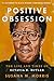 Positive Obsession: The Life and Times of Octavia E. Butler