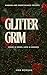 Glitter and Grim by Ann      Morgan
