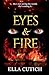 Eyes & Fire