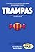 Trampas: Un viaje por la psicología y el juego de azar en la cultura popular (Conocimiento nº 33) (Spanish Edition)