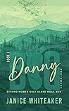 Danny (Big Northwest, #1)