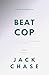 Beat Cop: A Love Letter to ...