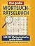 Das große Wortsuch-Rätselbu...