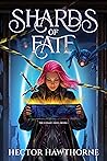 Shards of Fate Shards of Fate