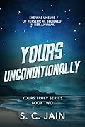 Yours Unconditionally : Friends to lovers College Romance