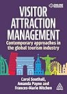 Visitor Attraction Management: Contemporary Approaches in the Global Tourism Industry