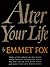 Alter Your Life