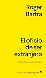 El oficio de ser ...