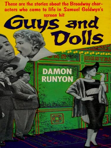 Guys and Dolls: The Stories of Damon Runyon by Damon Runyon (Kindle Edition)
