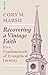 Recovering a Vintage Faith:...