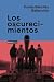 Los oscurecimientos by Tomás Sánchez Bellocchio