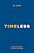 Timeless: The Eternal God a...