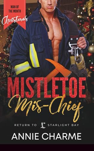 Mistletoe Mis-Chief: A Man of the Month Club Novella: a curvy girl and fireman, age gap holiday romance (Paperback)