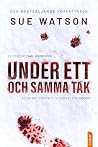 Under ett och sam...