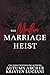 The Mafia Marriage Heist (Blood Debt Brides, #2)