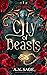 City of Beasts (Beasts of H...