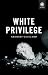 White Privilege (Foundations by Georges Guiscard