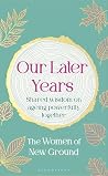 Our Later Years: ...