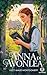 Anna dai capelli rossi 2 - Anna di Avonlea: Edizione moderna del secondo romanzo della serie completa di Lucy Maud Montgomery – Ebook in italiano (Novelaris) (Italian Edition)