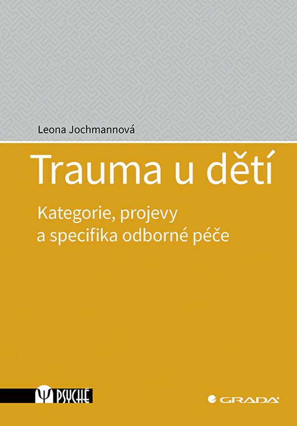 Trauma u dětí: Kategorie, projevy a specifika odborné péče
