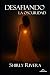Desafiando la oscuridad by Shirly Rivera