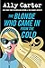 The Blonde Who Came in from the Cold (Blonde Identity #2)