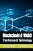 Blockchain & Web3: The Futu...
