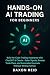 HANDS-ON AI TRADING FOR BEG...