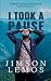 I Took A Pause A Reflection Journey to Understand How Beautif... by Jimson D Lemos