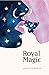 Royal Magic (Storytellers B...
