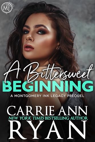 A Bittersweet Beginning: A Montgomery Ink Legacy Prequel (Kindle Edition)