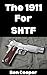 The 1911 For SHTF by Ben Cooper