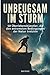 Unbeugsam im Sturm: 50 Über...