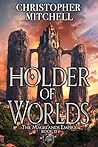 Holder of Worlds