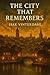 The City That Remembers