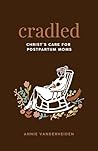 Cradled: Christ's...