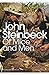 Of Mice and Men by John Steinbeck Of Mice and Men by John Steinbeck