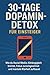 30-Tage-Dopamin-Detox für Einsteiger by Florian Berger