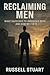 Reclaiming Men by Russell Stuart